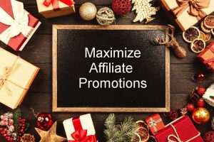 maximize affiliate promotions